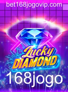 LuckyDiamond: Descubra o Fascinante Mundo do 168jogo